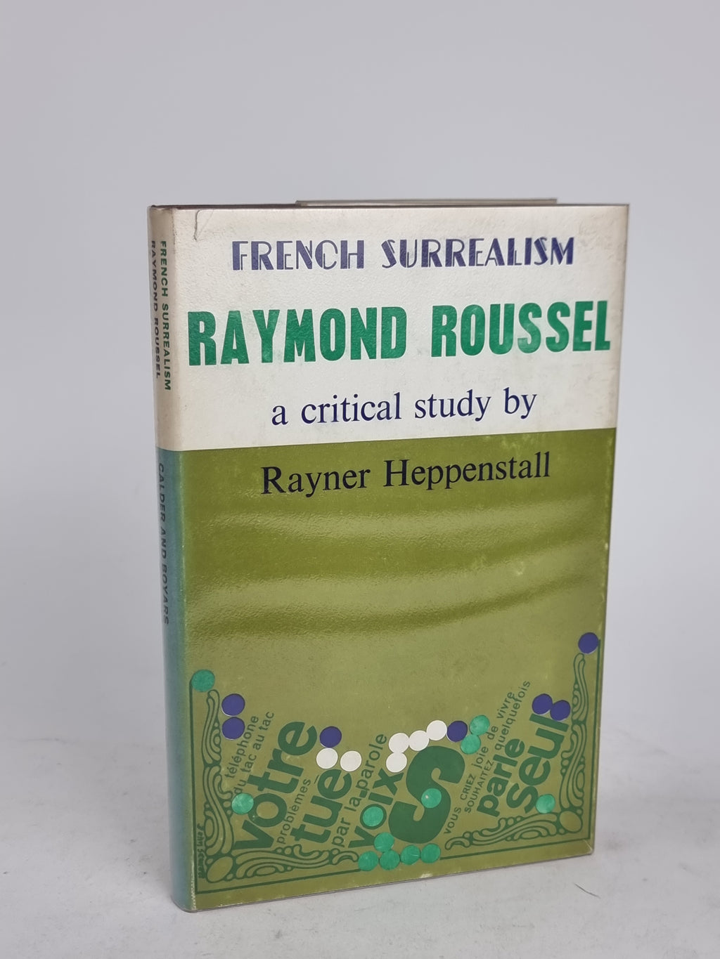Raymond Roussel: A Critical Guide, Rayner Heppenstall — 1st Edition