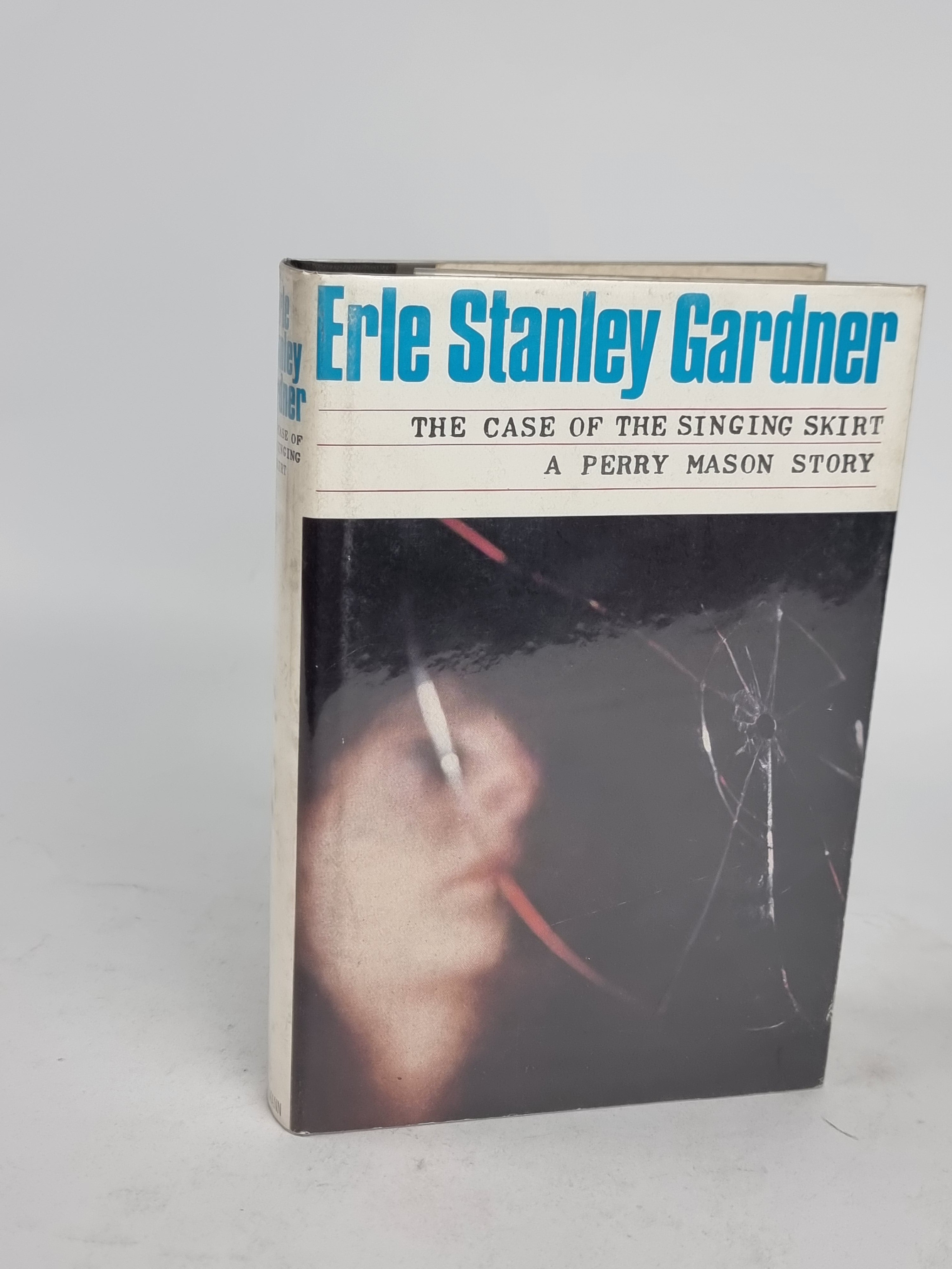 The Case of the Singing Skirt, Erle Stanley Gardner — 1st UK Edition