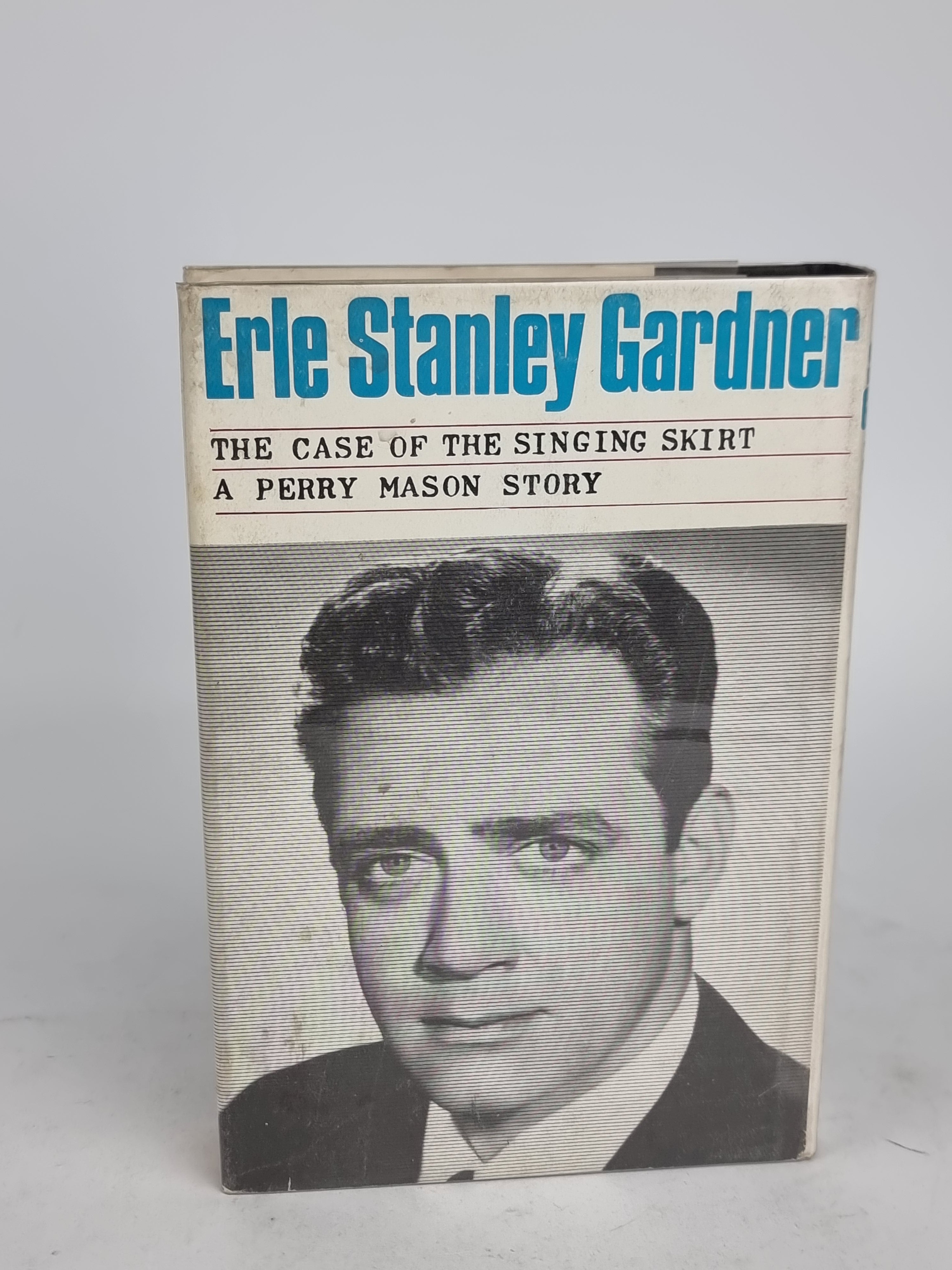 The Case of the Singing Skirt, Erle Stanley Gardner — 1st UK Edition