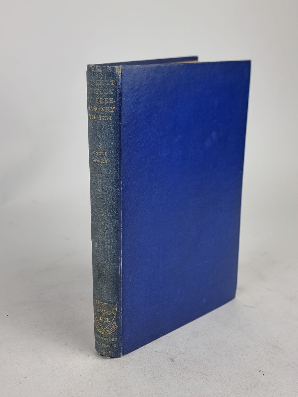 A Short History of Freemasonry to 1730, Douglas Knoop and G. P. Jones — 1st Ed