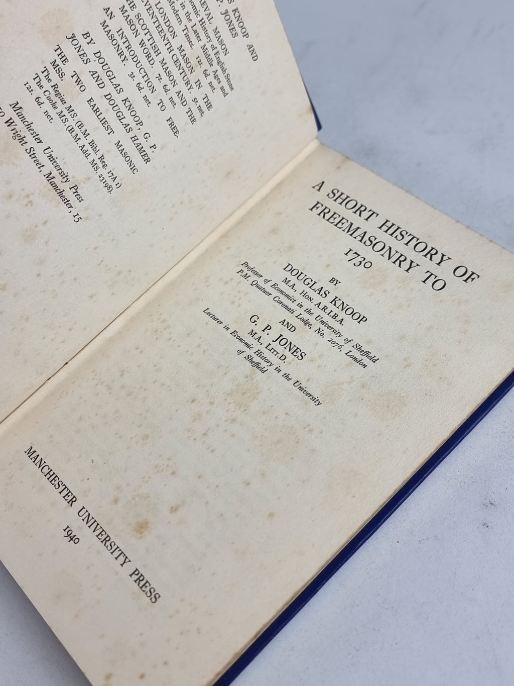 A Short History of Freemasonry to 1730, Douglas Knoop and G. P. Jones — 1st Ed