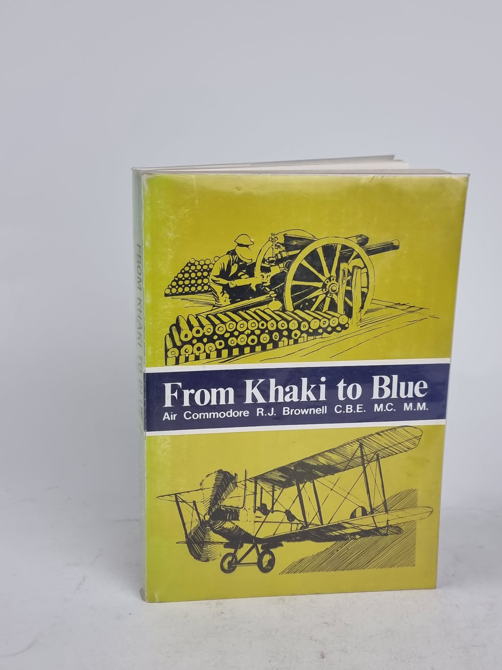 From Khaki to Blue, Air Commodore R.J. Brownell — 1st Edition
