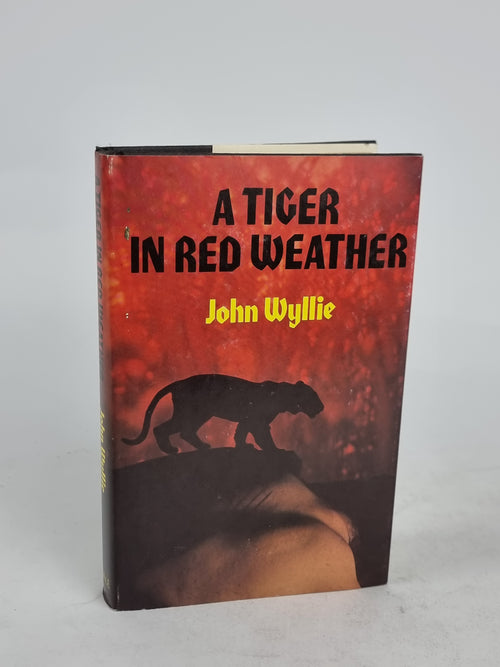 A Tiger in Red Weather, John Wyllie — 1st Edition