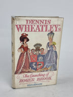 The Launching of Roger Brook, Dennis Wheatley — 1st Edition