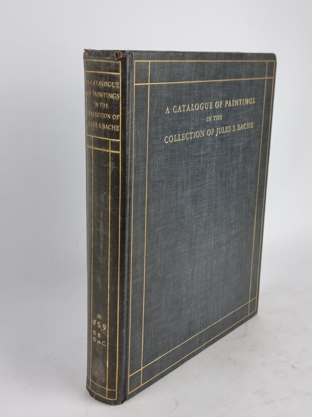 A Catalogue of Paintings in the Collection of Jules S. Bache — 1st Edition