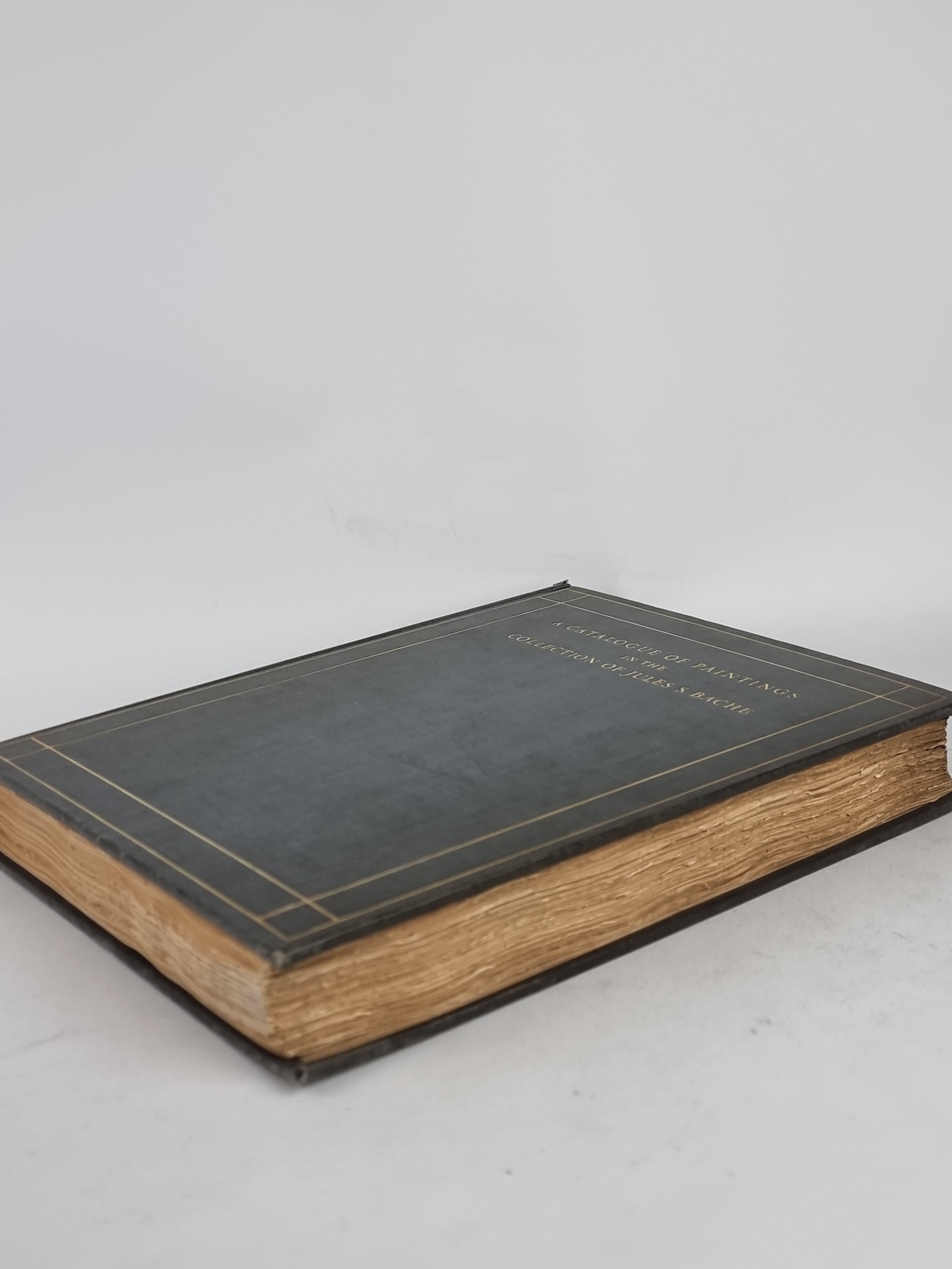 A Catalogue of Paintings in the Collection of Jules S. Bache — 1st Edition