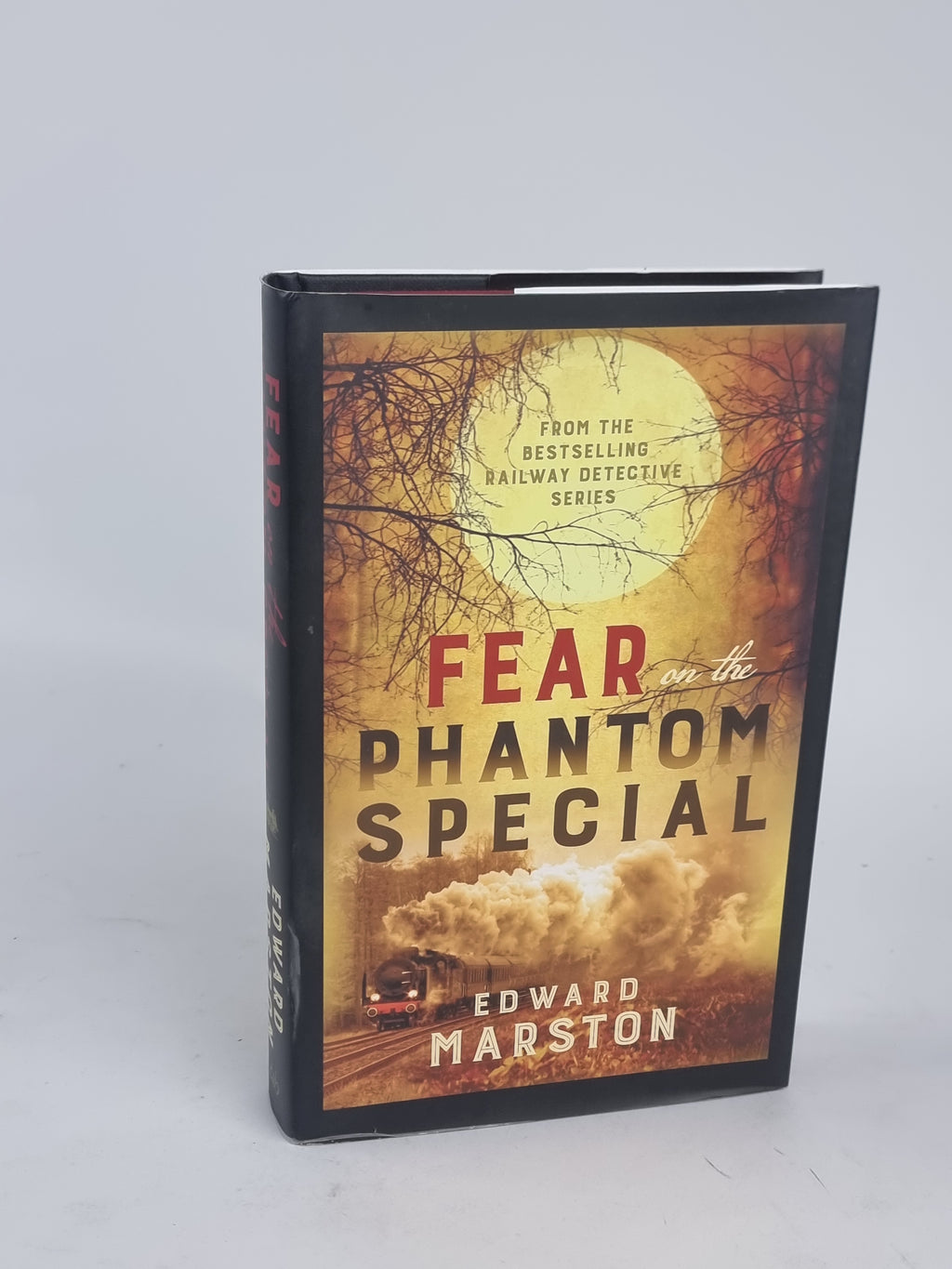 Fear on the Phantom Special, Edward Marston — 1st Edition