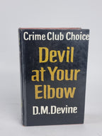 Devil at Your Elbow, D. M. Devine — 1st Edition