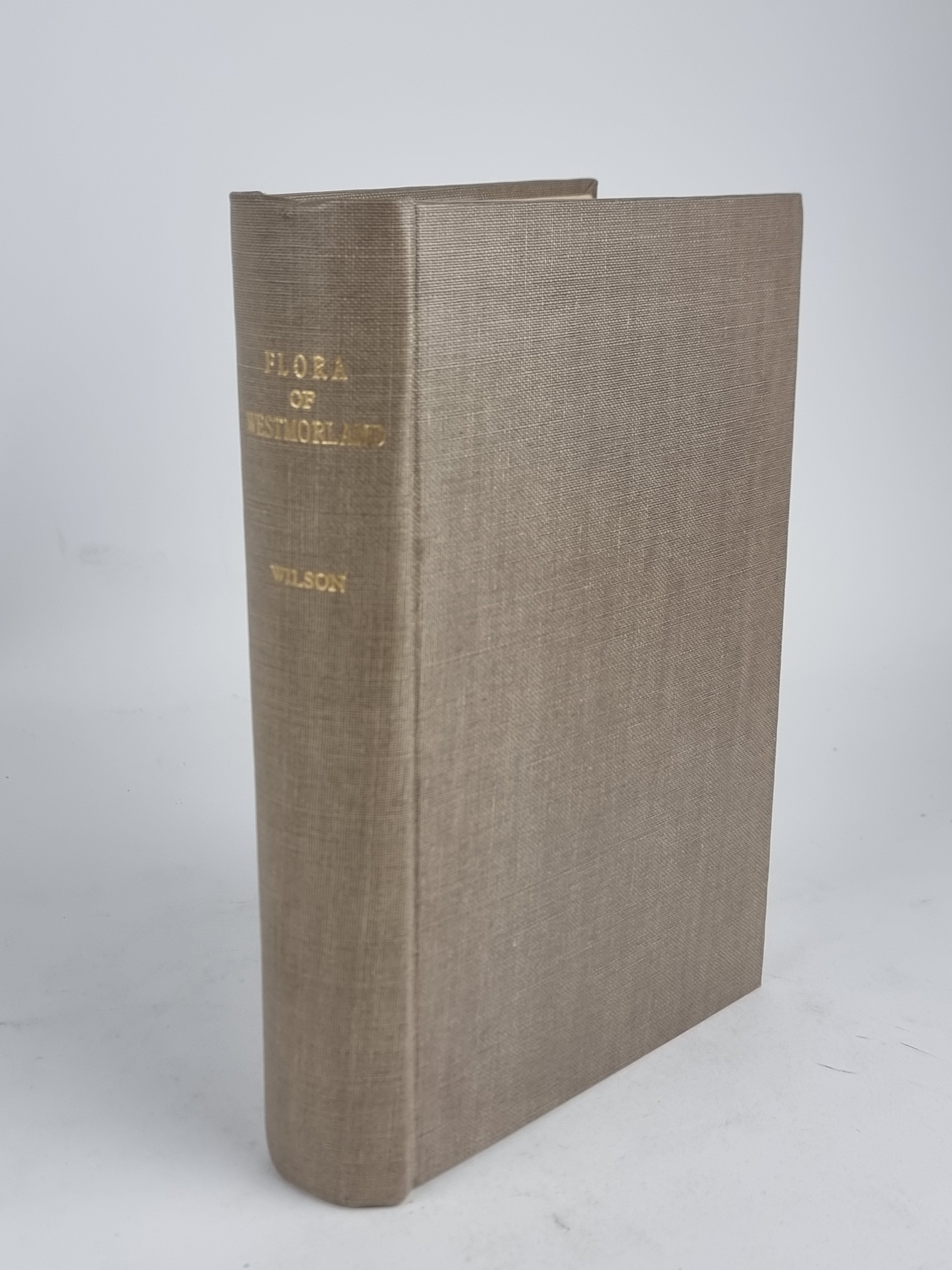 The Flora of Westmorland, Albert Wilson — 1st Edition