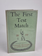 The First Test Match, Stanley Brogden & John Arlott — 1st Edition