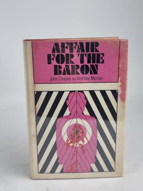 Affair for the Baron, John Creasey as Anthony Morton — 1st Edition