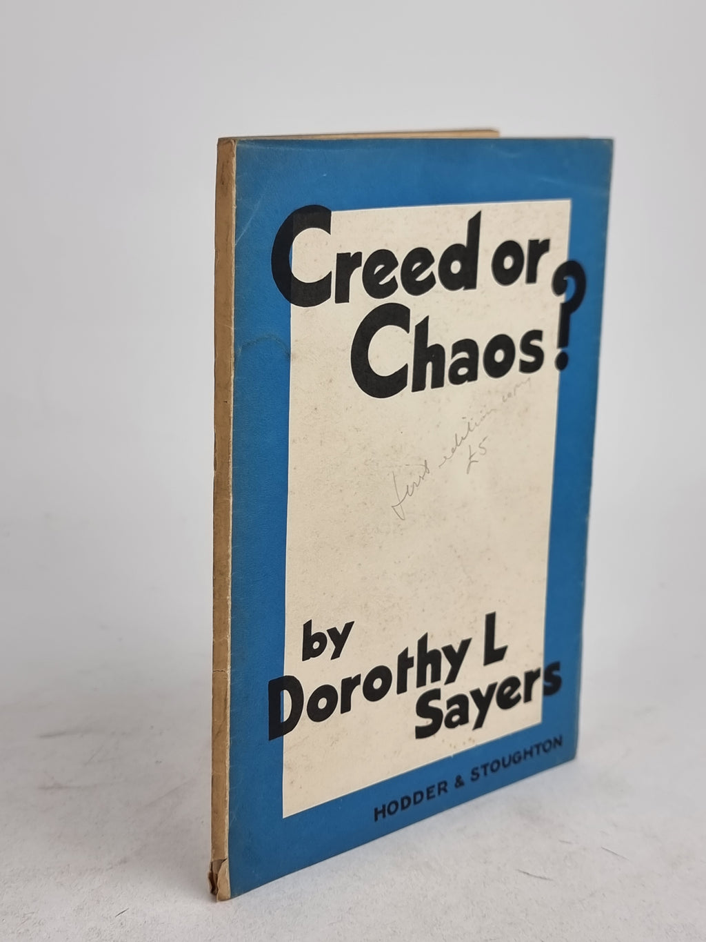 Creed or Chaos?, Dorothy L. Sayers — 1st Edition