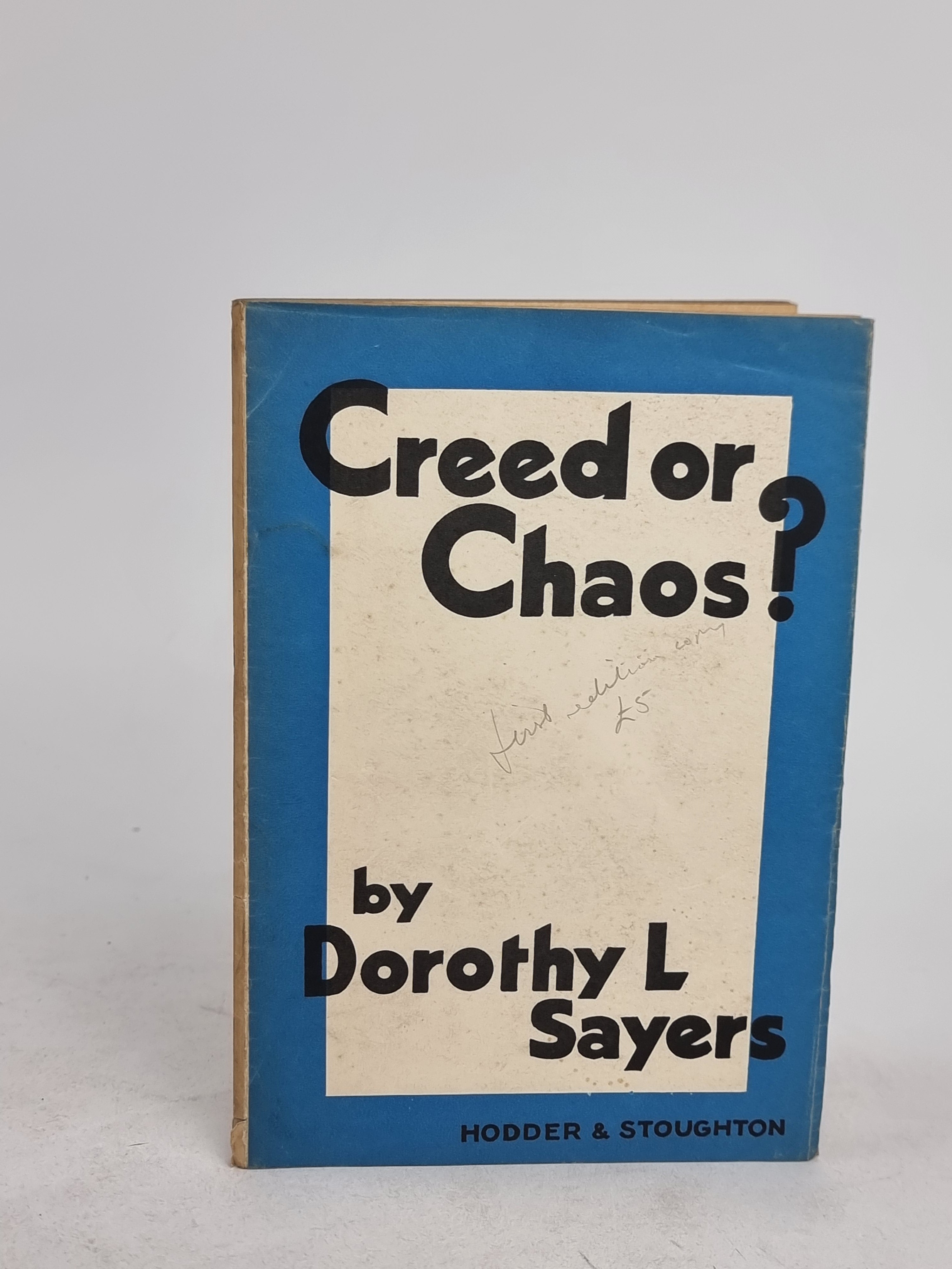 Creed or Chaos?, Dorothy L. Sayers — 1st Edition