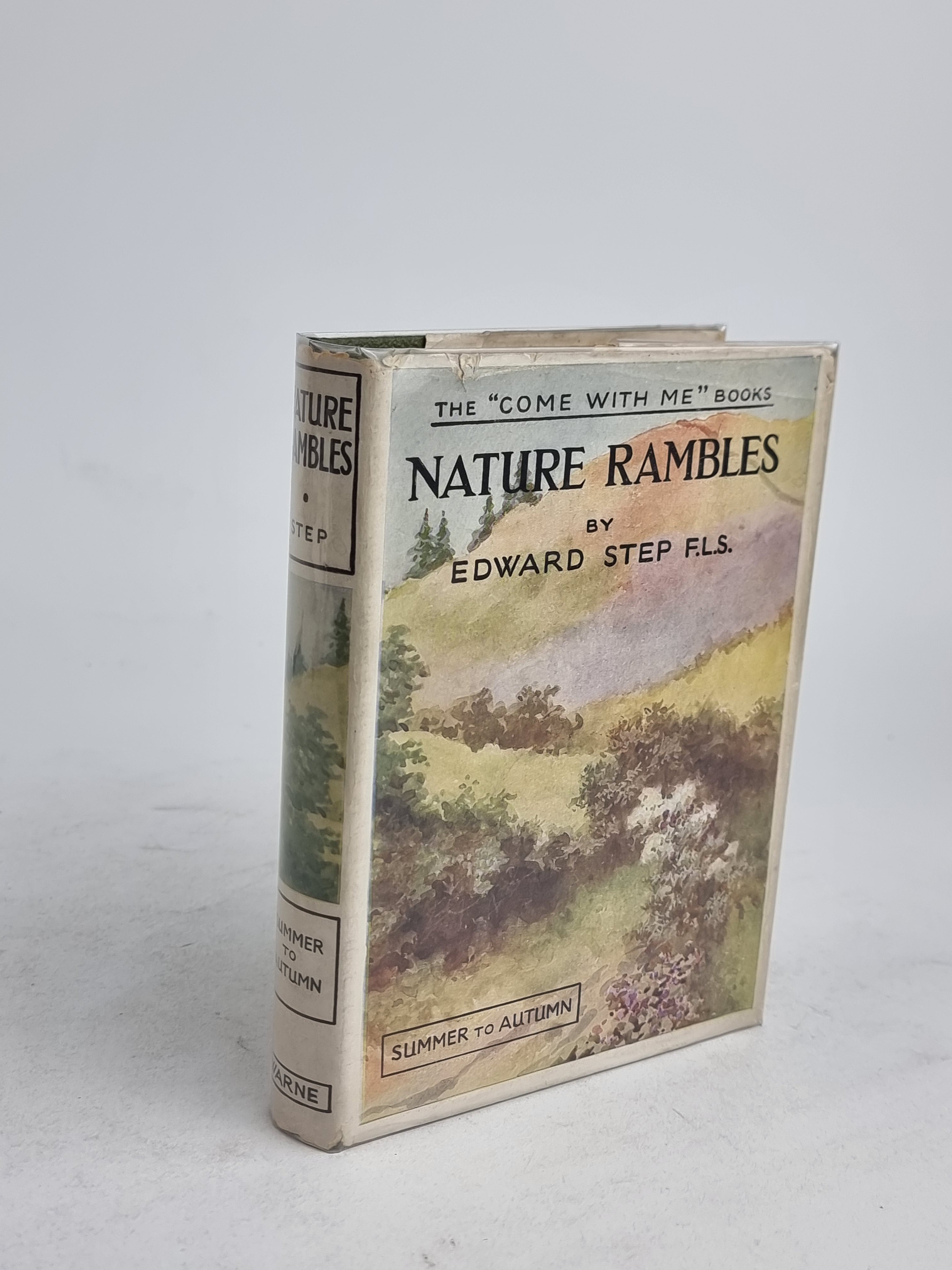 Nature Rambles: An Introduction to Country-Lore, Summer to Autumn, Edward Step