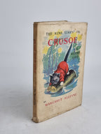 The Nine Lives of Crusoe: His Second Life, Margaret Alleyne — 1st Edition