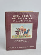 Grey Rabbit and the Circus, Alison Uttley — 1st Edition