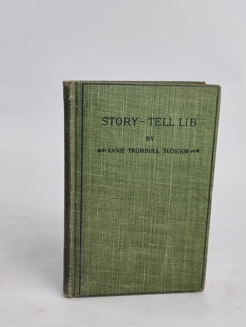 Story-Tell Lib, Annie Trumbull Slosson — Reprint