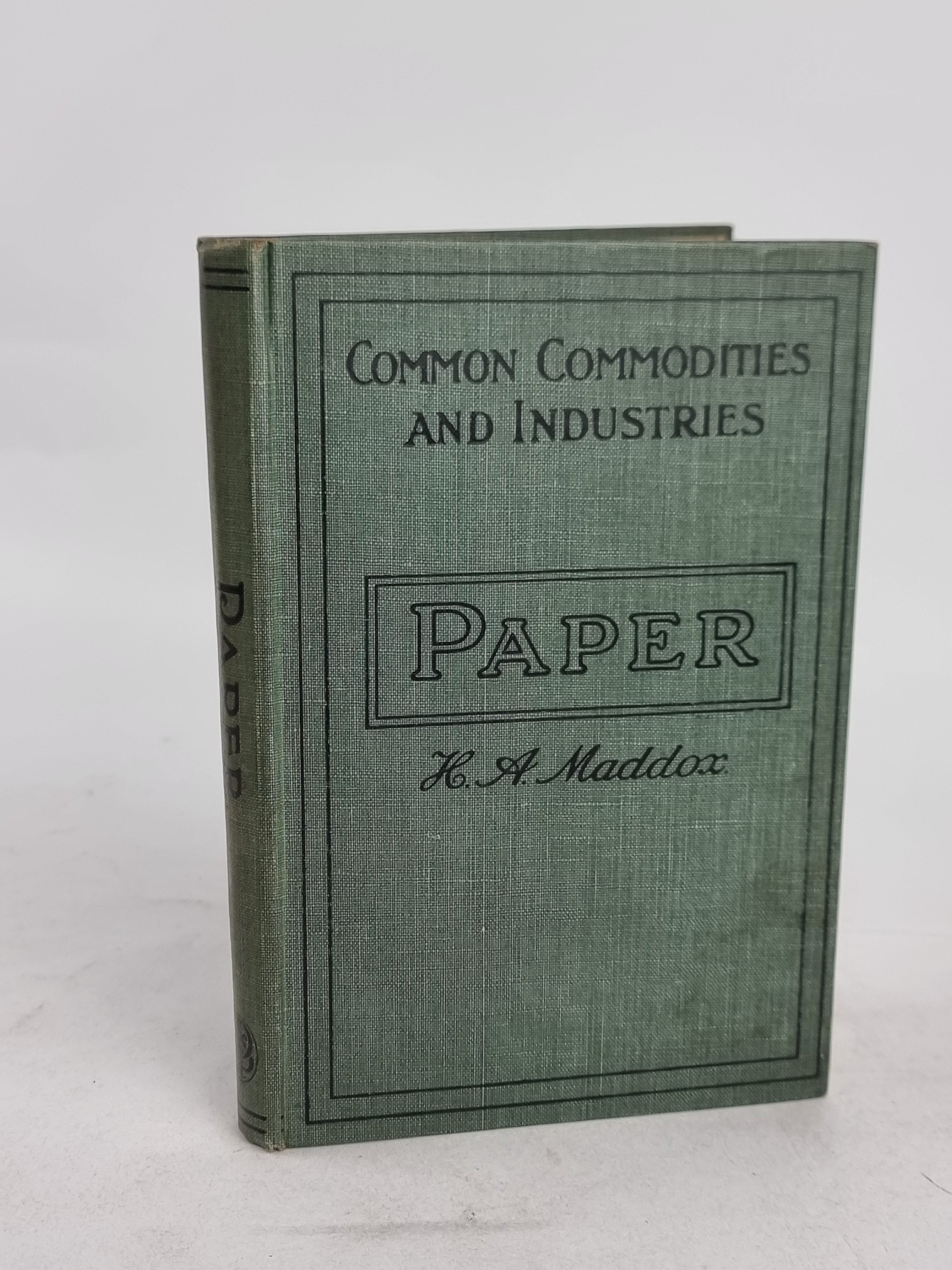 Paper: Its History, Sources, and Manufacture, H. A. Maddox — 3rd Edition