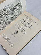Paper: Its History, Sources, and Manufacture, H. A. Maddox — 3rd Edition