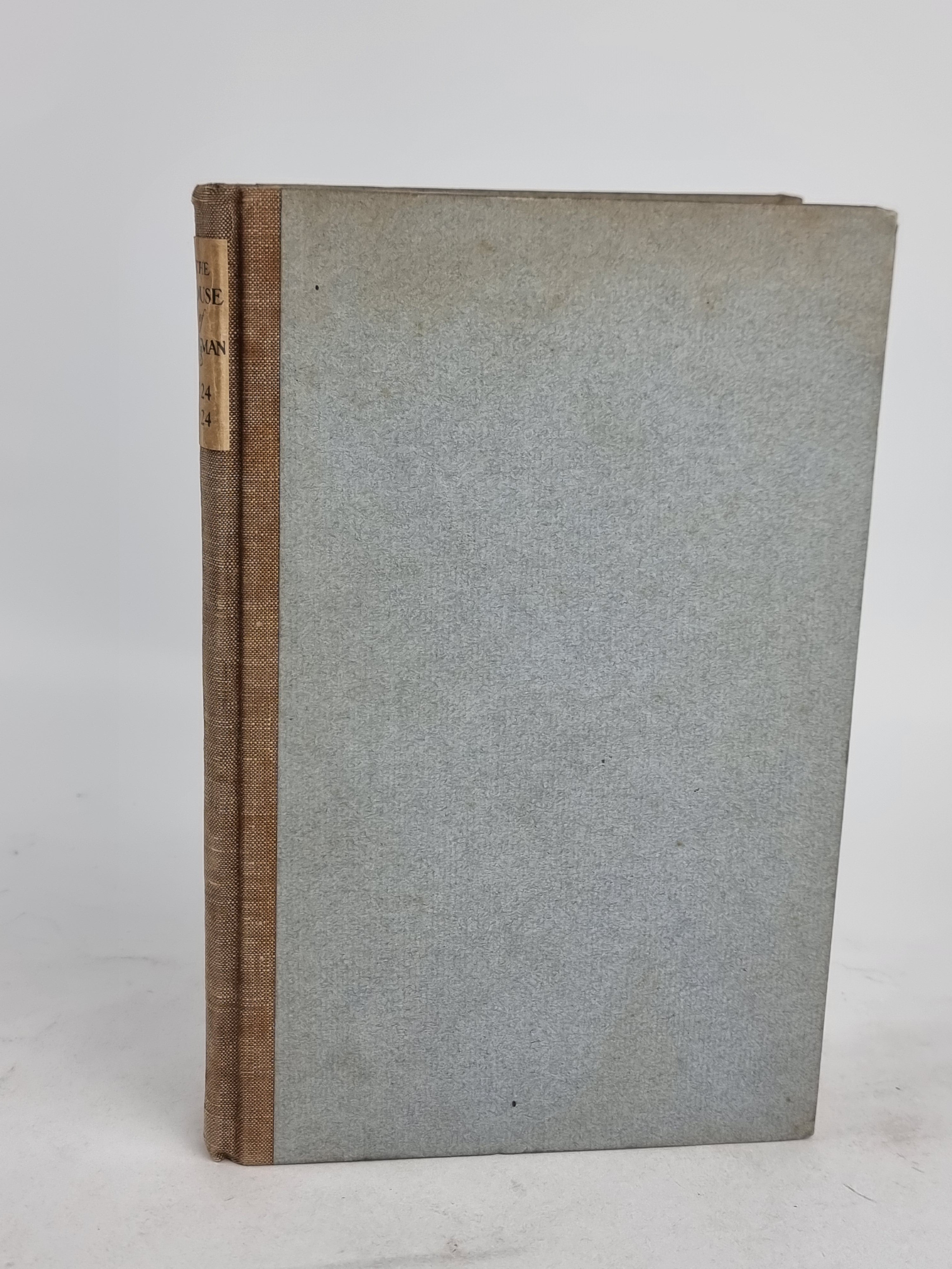 The House of Longman With a Record of Their Bicentenary Celebrations 1724-1924