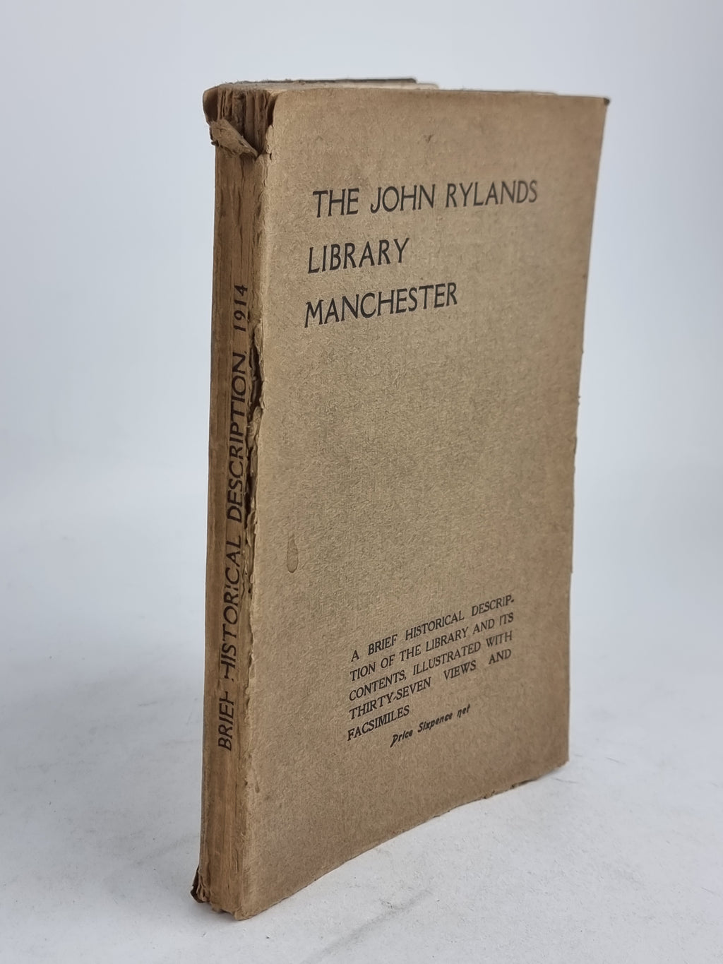 The John Rylands Library Manchester: A Brief Historical Description of the Library and Its Contents