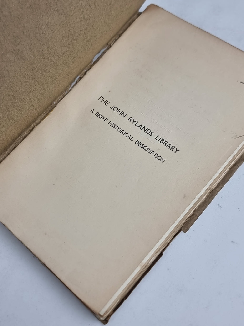 The John Rylands Library Manchester: A Brief Historical Description of the Library and Its Contents