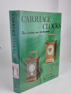 Carriage Clocks: Their history and development, Charles Allix — 1st Edition