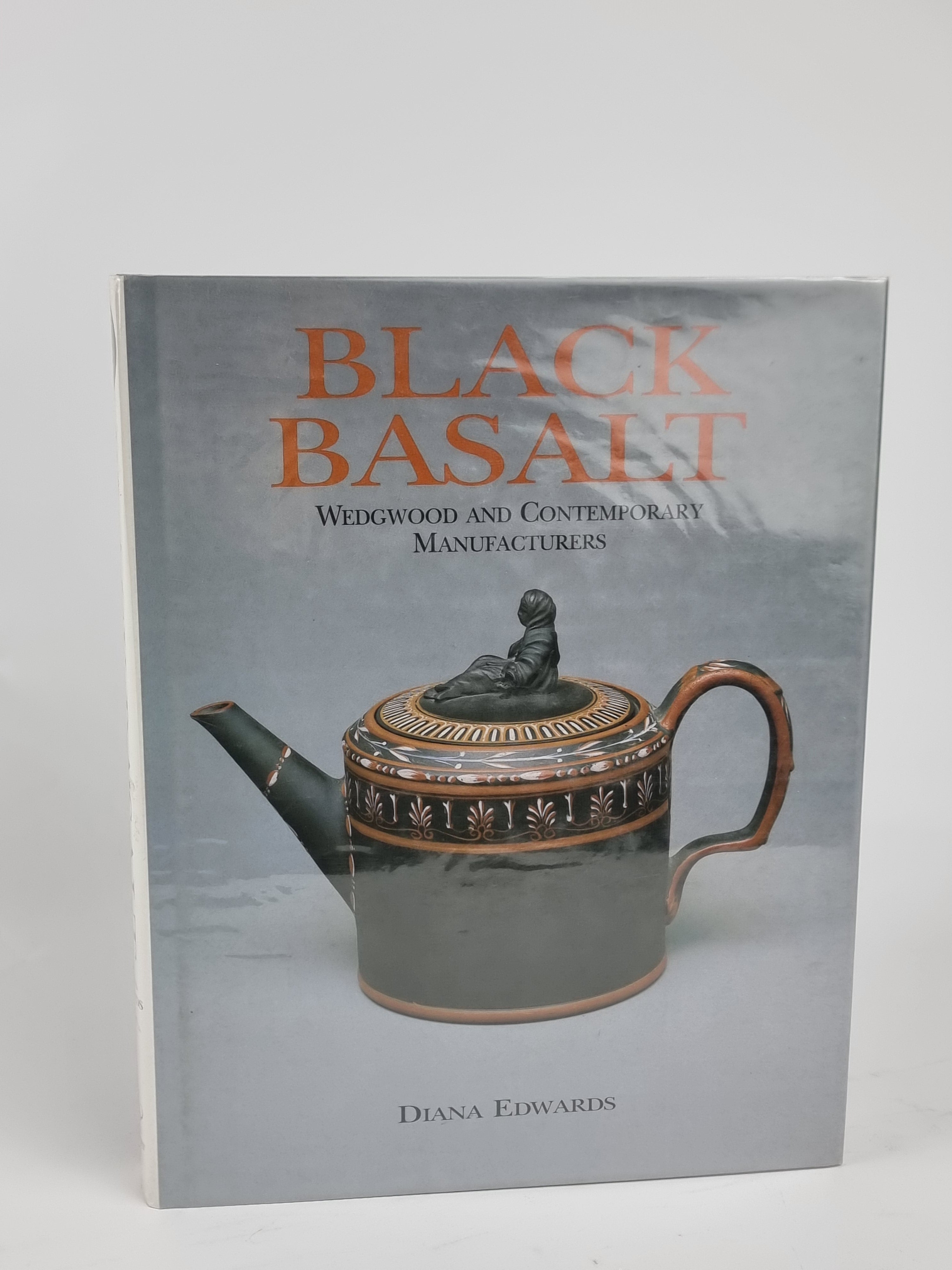 Black Basalt: Wedgwood and Contemporary Manufacturers, Diana Edwards — 1st Ed
