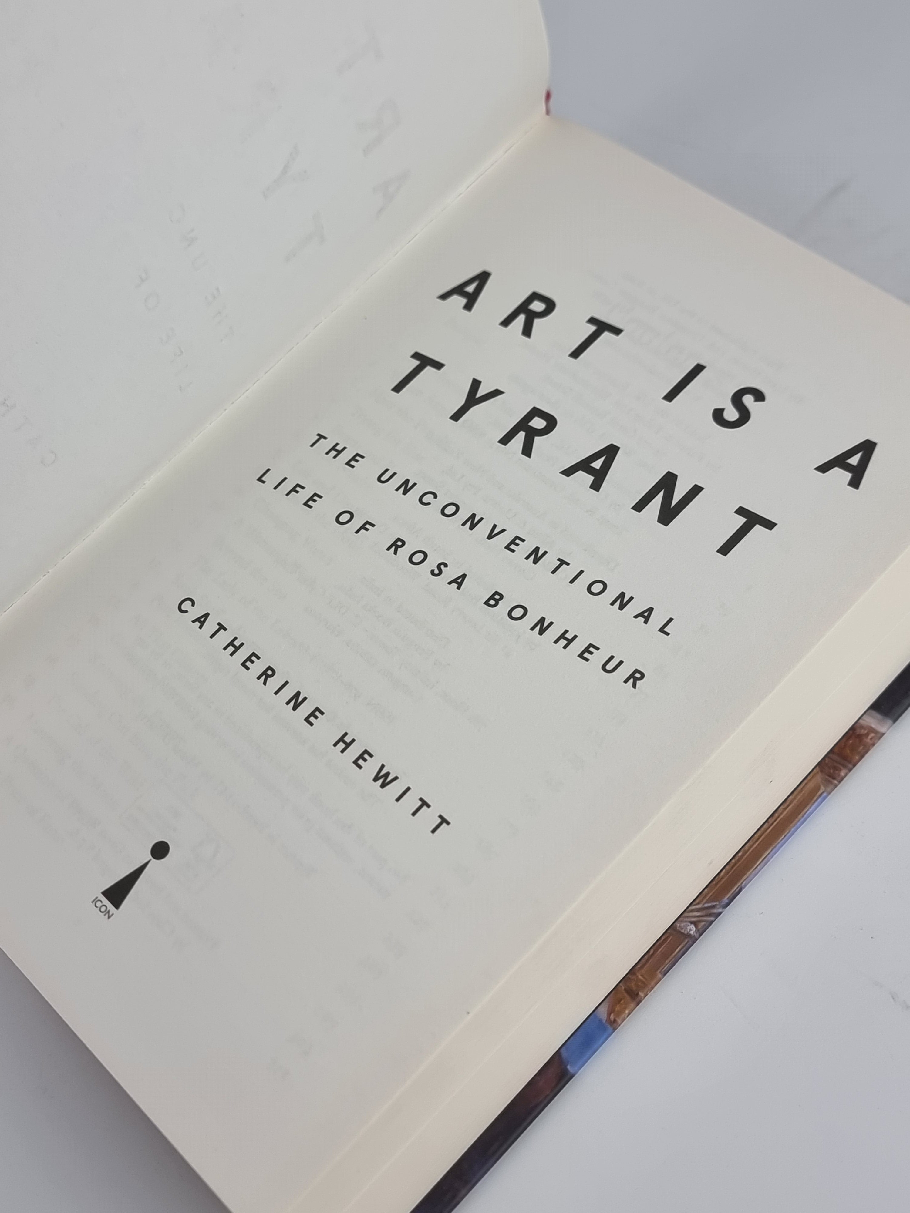 Art is a Tyrant: The Unconventional Life of Rosa Bonheur, Catherine Hewitt — 1st Ed