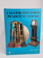 English Precision Pendulum Clocks, Derek Roberts — 1st Edition