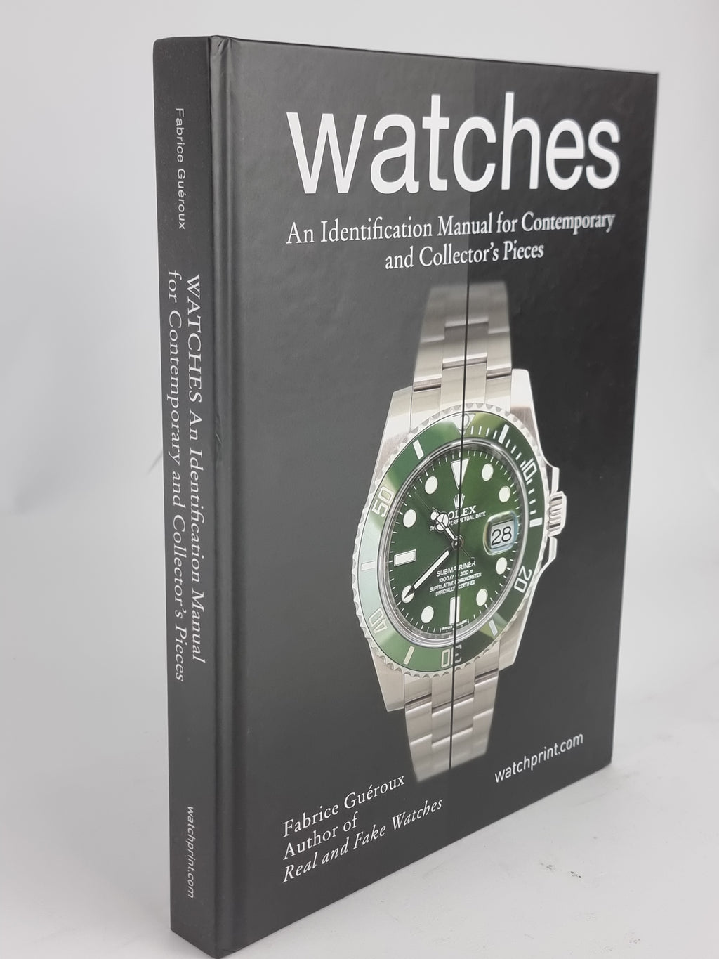 Watches: An Identification Manual for Contemporary and Collector's Pieces, Fabrice Guéroux