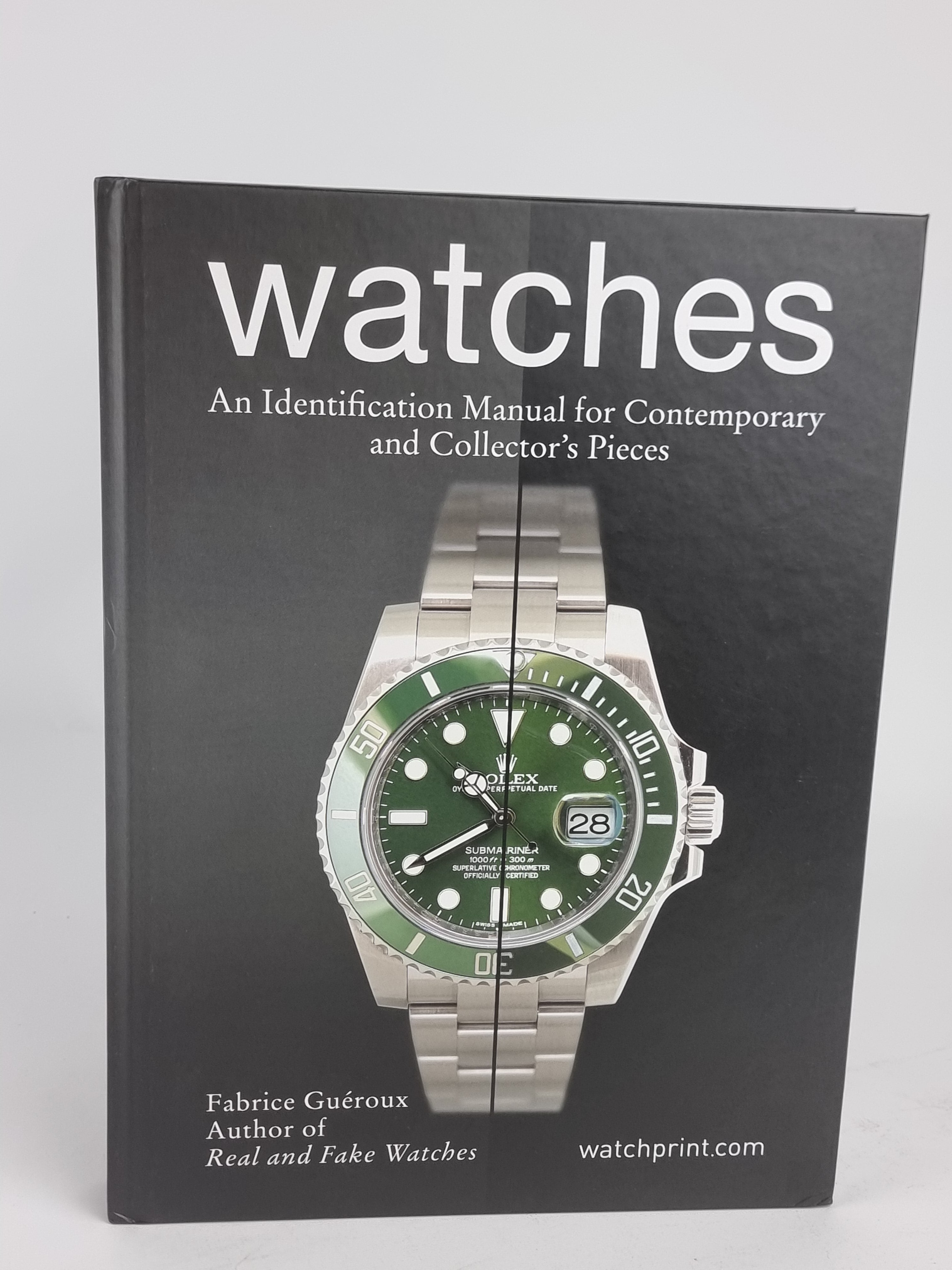 Watches: An Identification Manual for Contemporary and Collector's Pieces, Fabrice Guéroux
