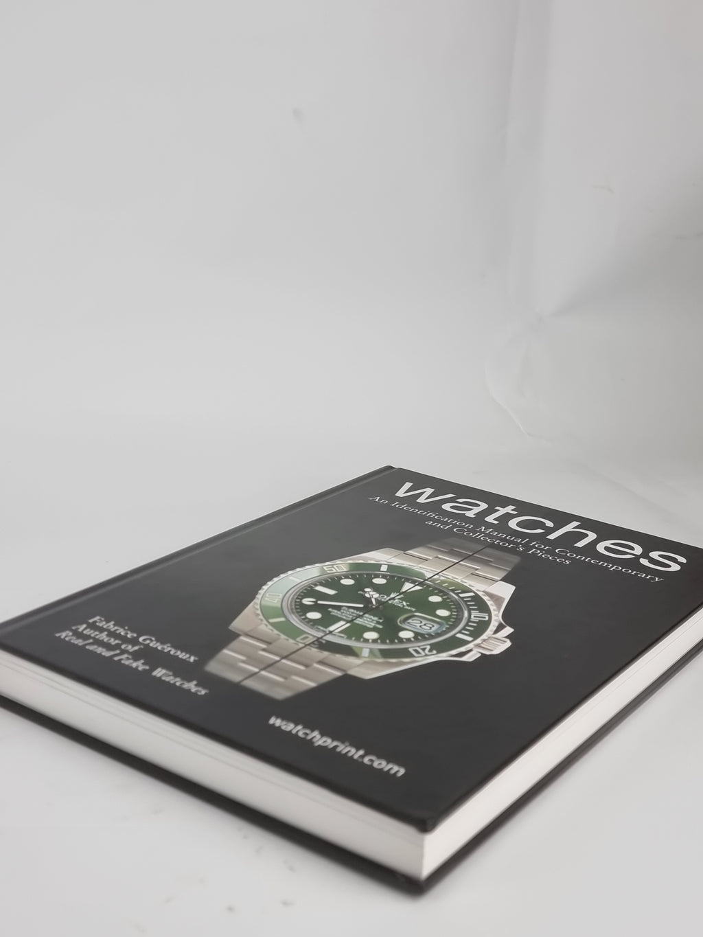 Watches: An Identification Manual for Contemporary and Collector's Pieces, Fabrice Guéroux