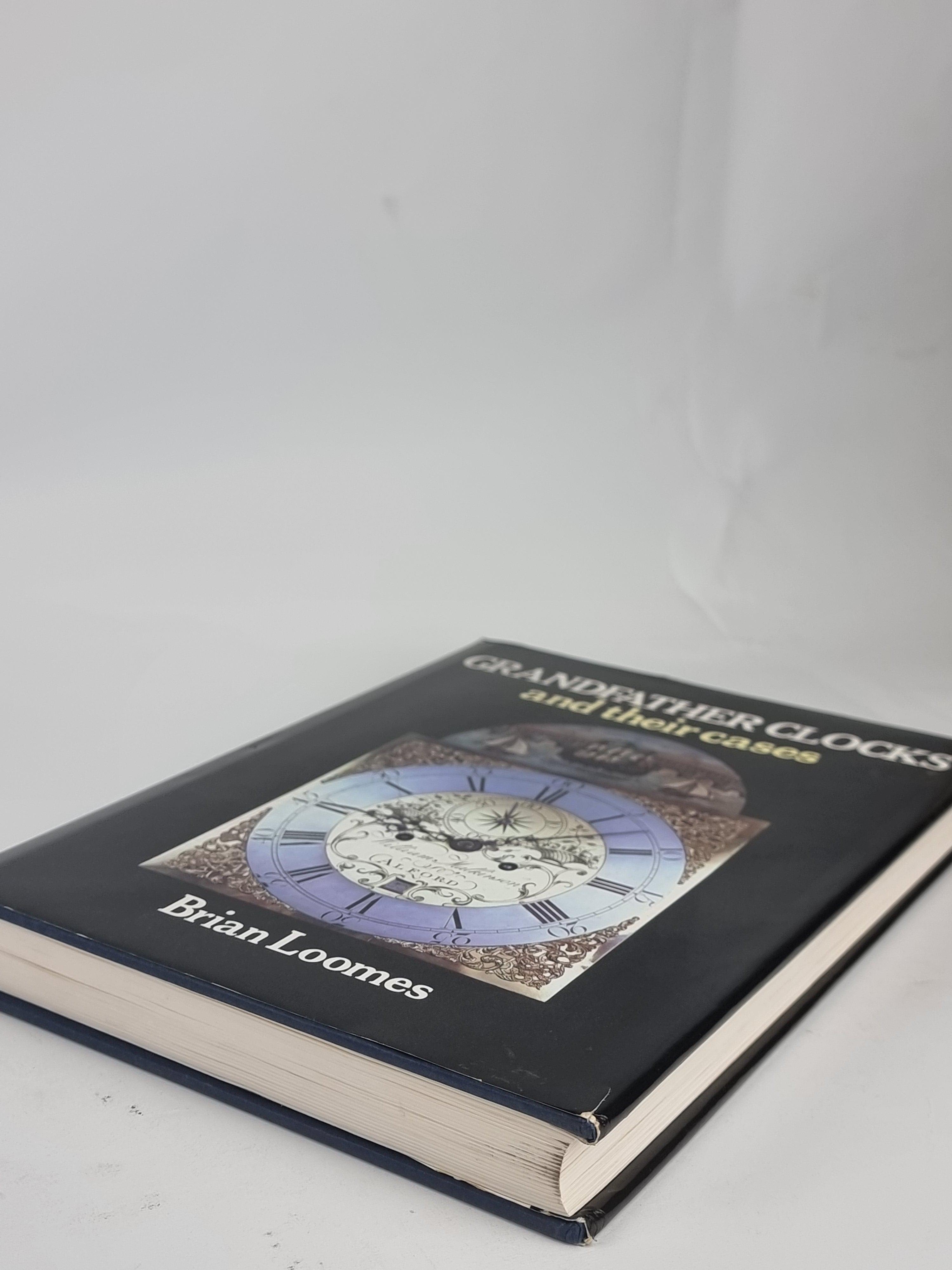 Grandfather Clocks and their Cases, Brian Loomes — 1989 Edition