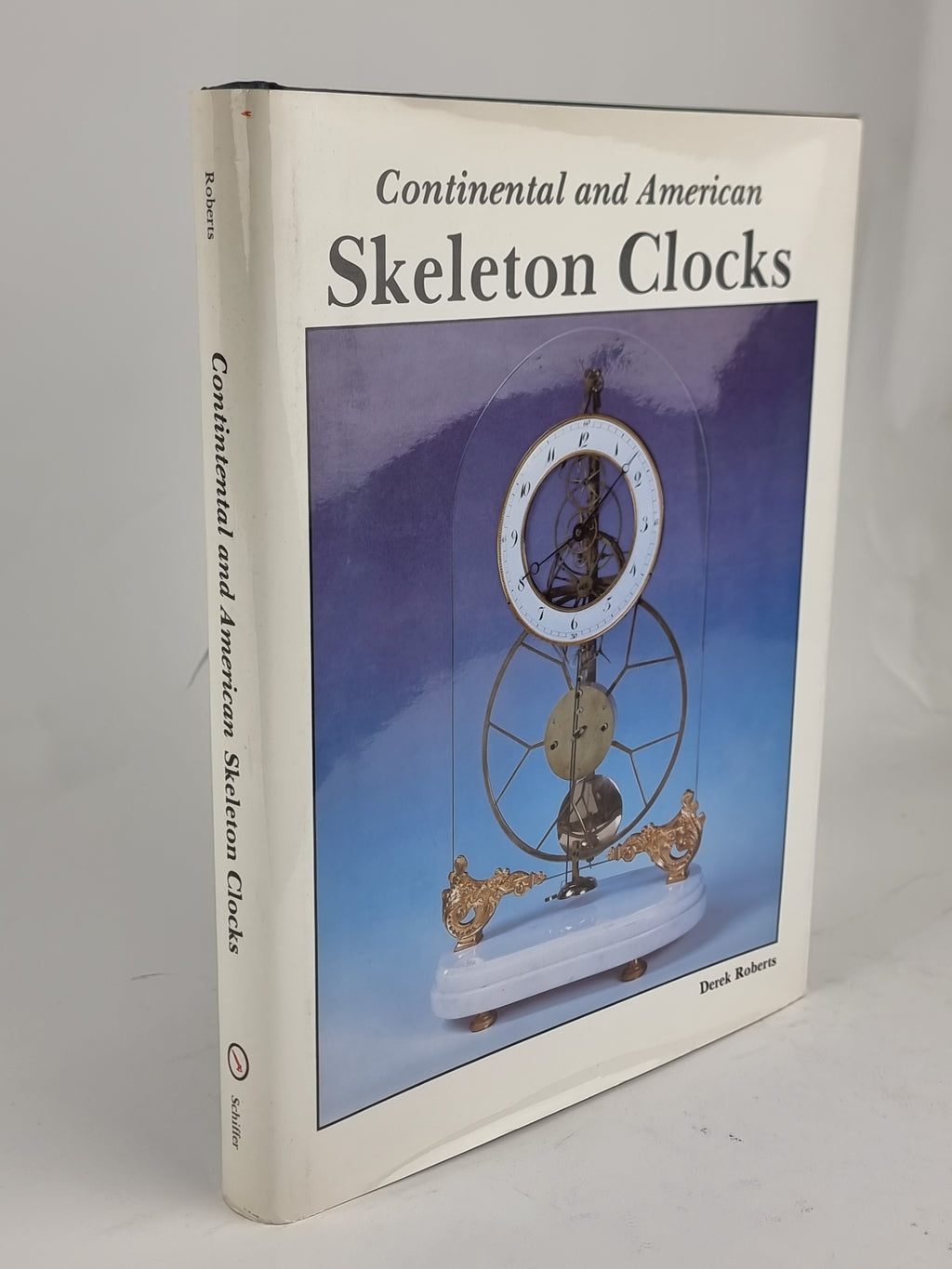 Continental and American Skeleton Clocks, Derek Roberts — 1st Edition