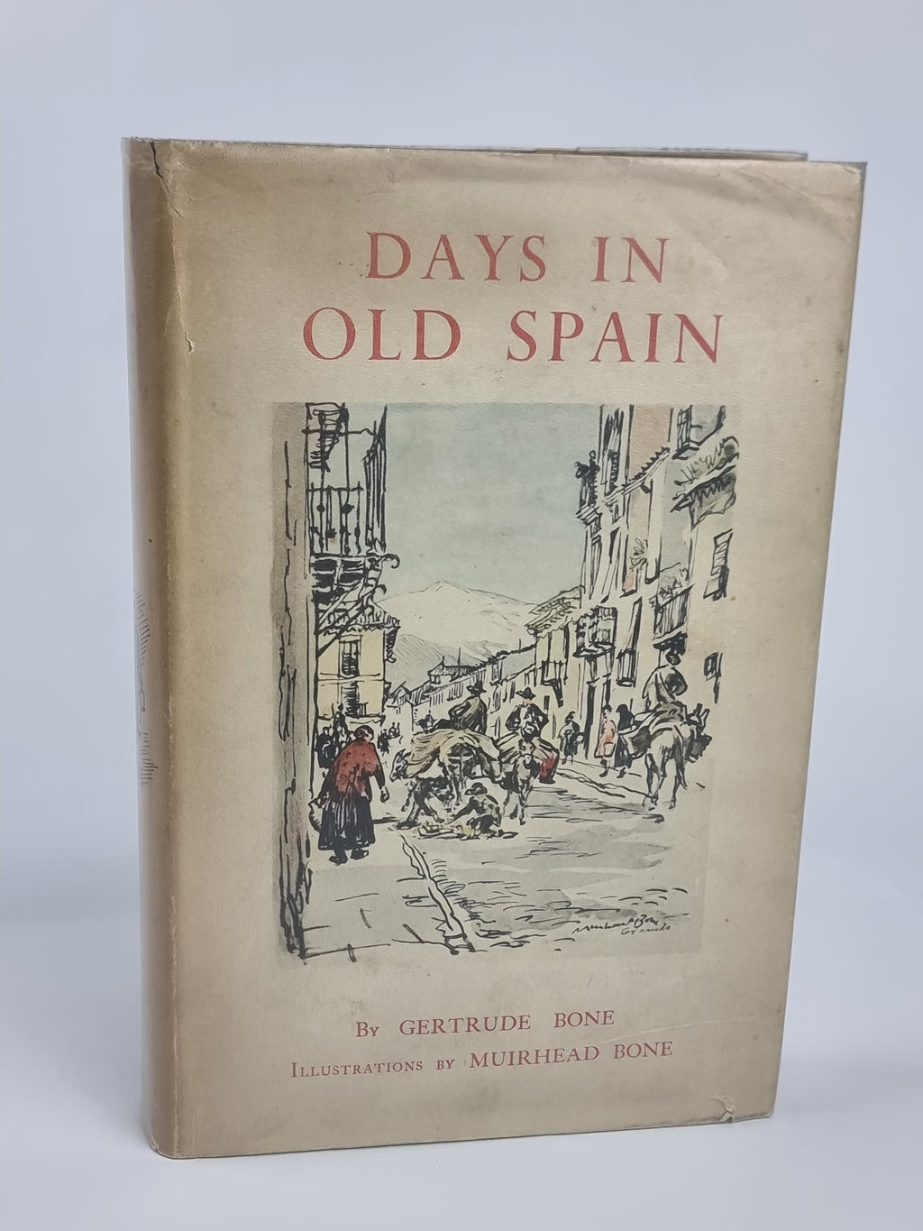 Days in Old Spain, by Gertrude Bone — 1st Edition