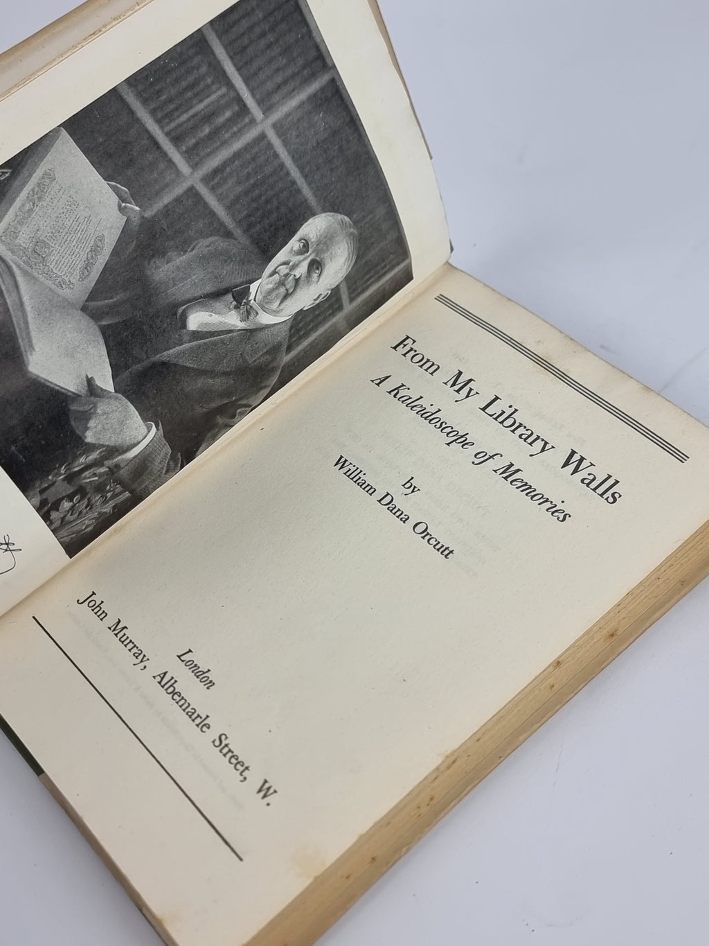 From My Library Walls: A Kaleidoscope of Memories, William Dana Orcutt — 1st Ed