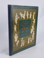 Under the Window: Pictures & Rhymes for Children, Kate Greenaway — 1st Ed