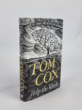 Help the Witch, Tom Cox — 1st Edition