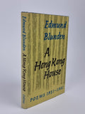 A Hong Kong House: Poems 1951-1961, Edmund Blunden — 1st Edition