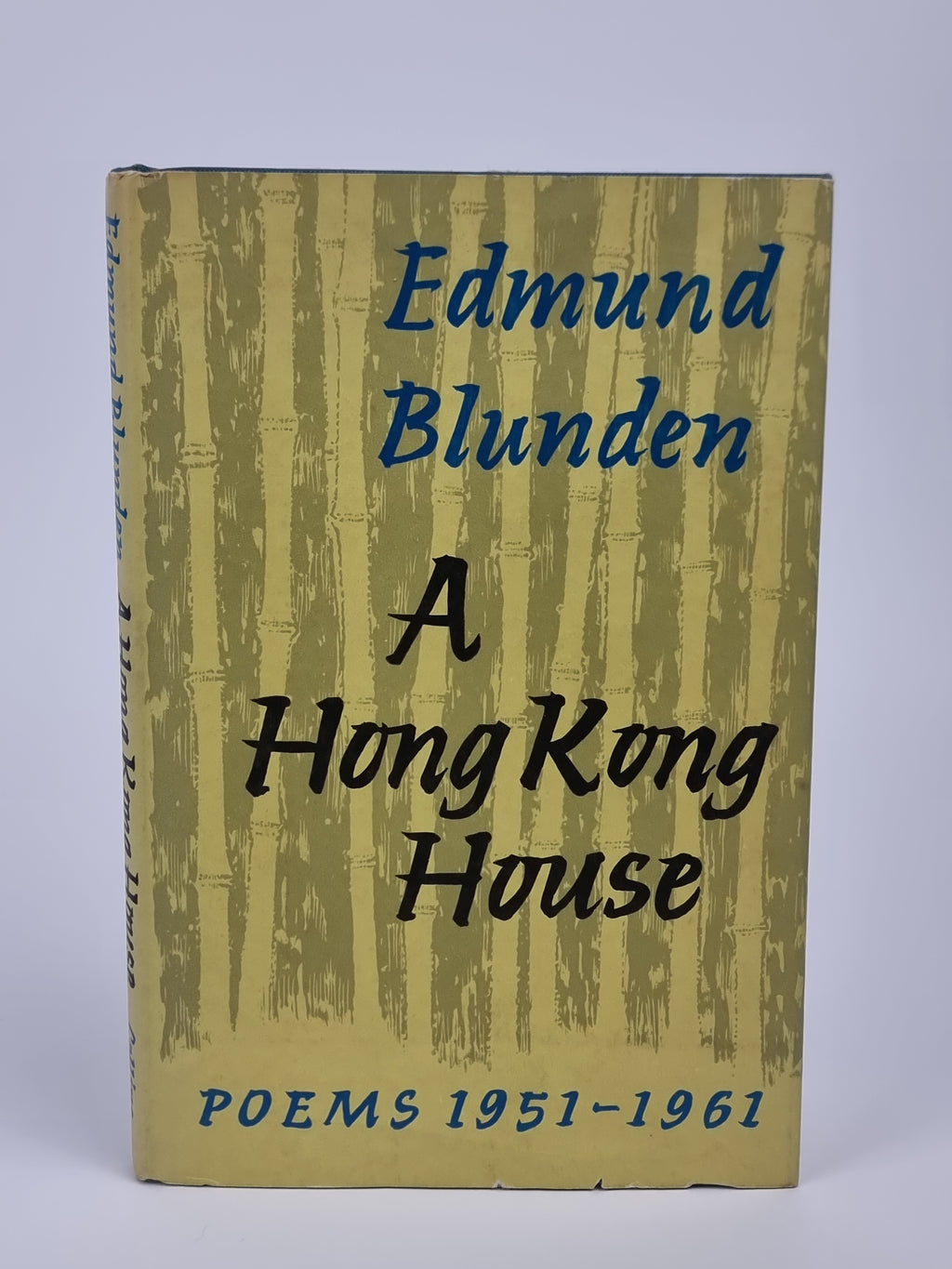 A Hong Kong House: Poems 1951-1961, Edmund Blunden — 1st Edition