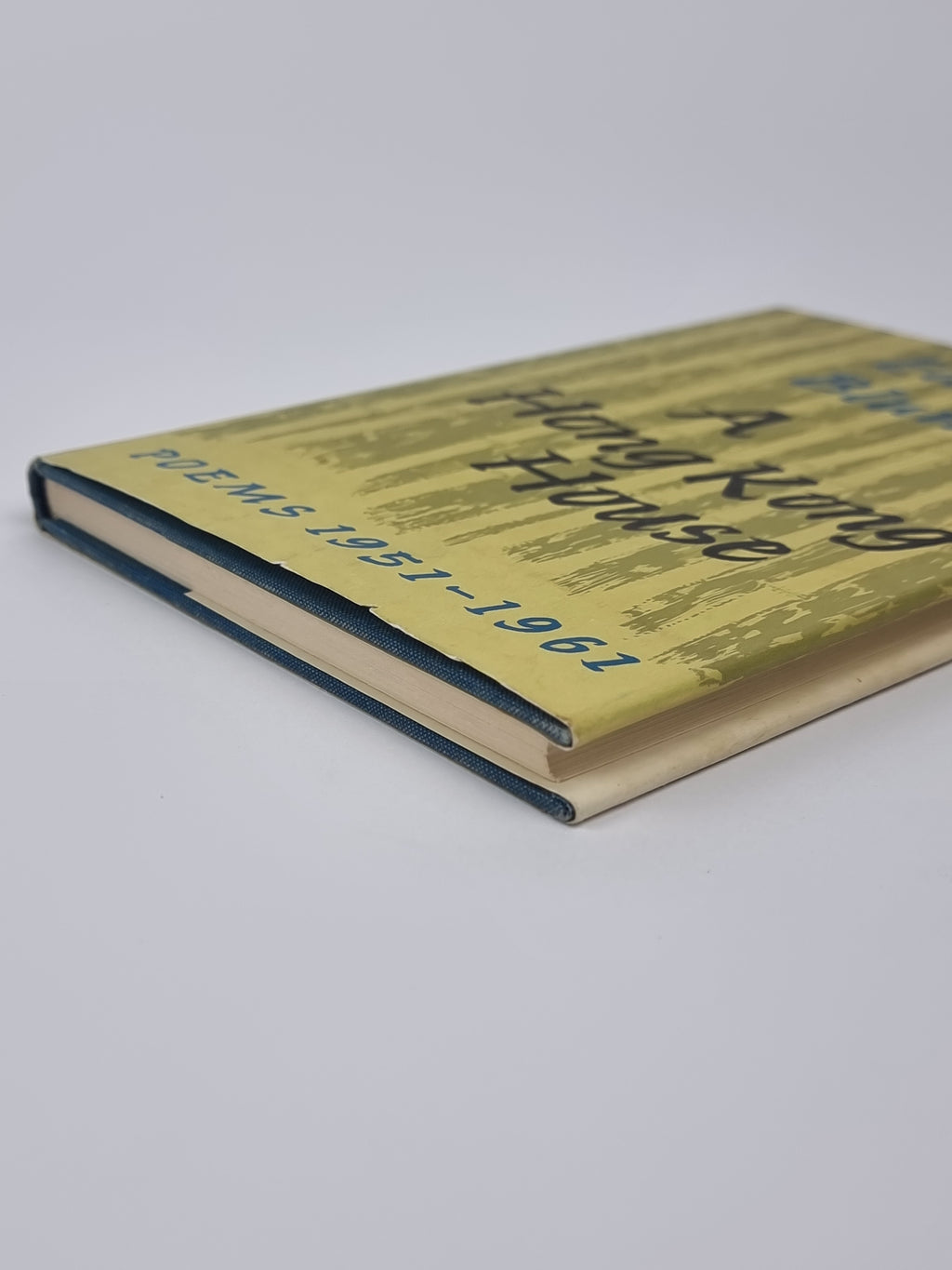A Hong Kong House: Poems 1951-1961, Edmund Blunden — 1st Edition