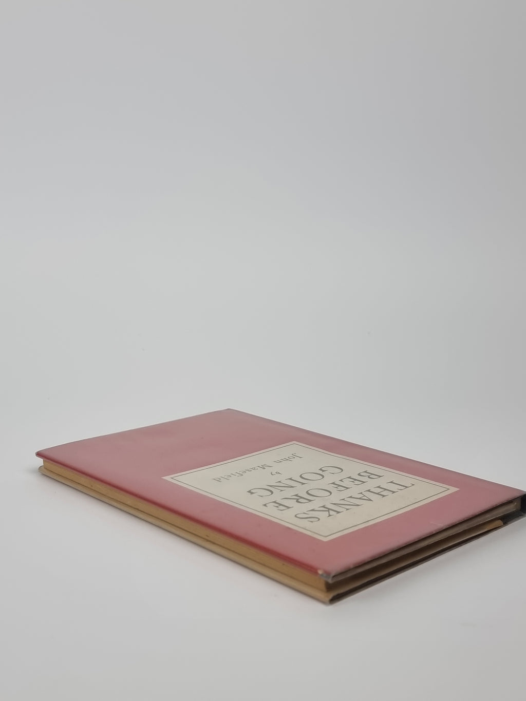Thanks Before Going, John Masefield — 1st Edition