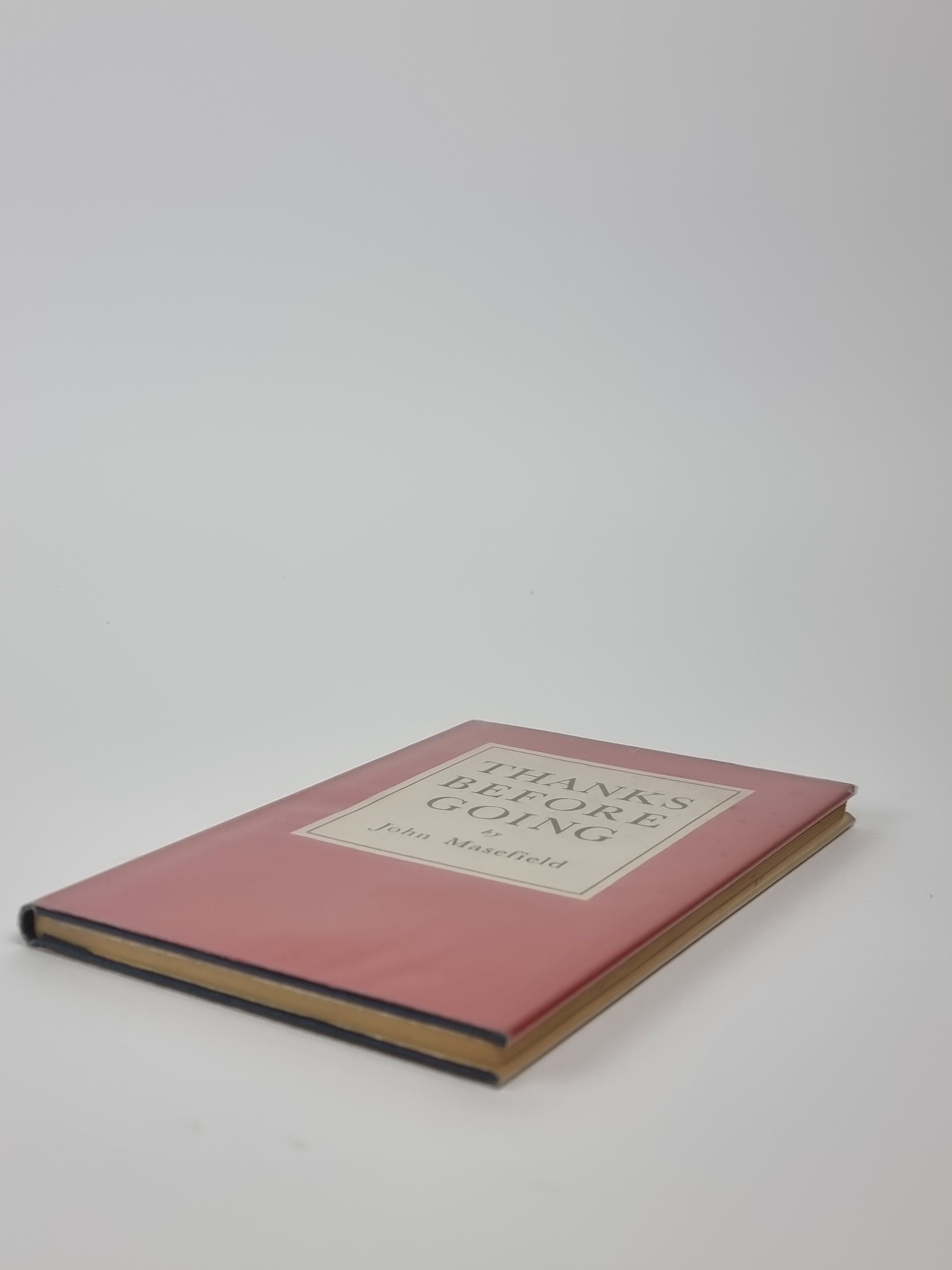 Thanks Before Going, John Masefield — 1st Edition