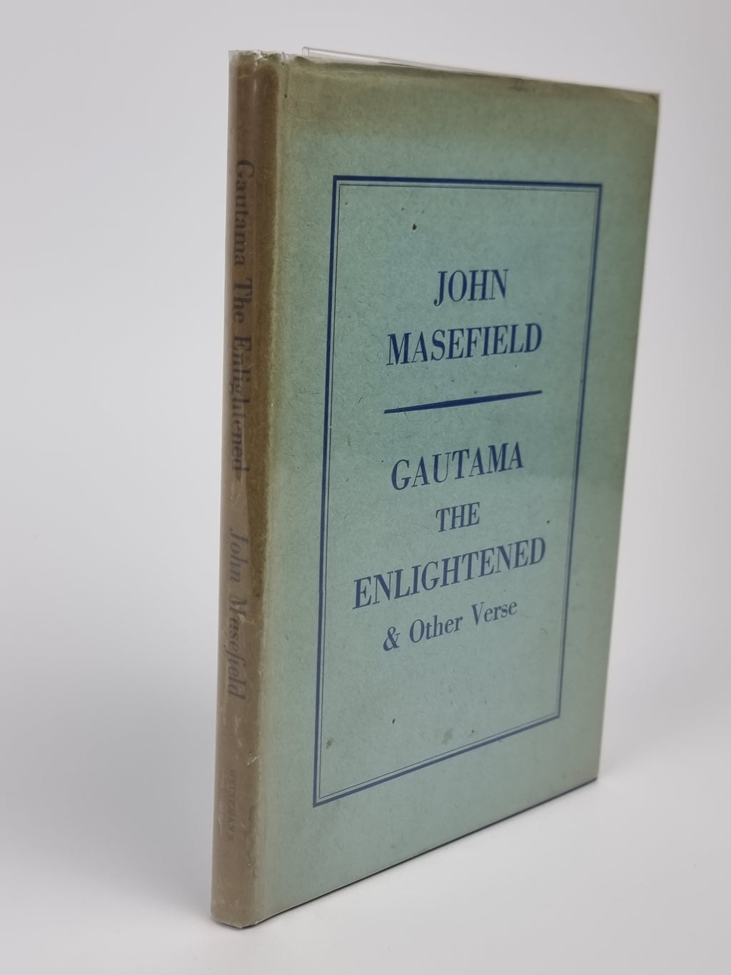 Gautama The Enlightened & Other Verse, John Masefield — 1st Edition