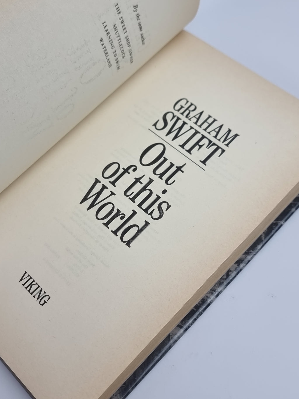 Out of this World, Graham Swift — 1st Edition