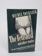 The Fetishist and other stories, Michel Tournier — 1st UK Edition