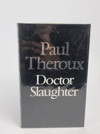 Doctor Slaughter, Paul Theroux — 1st Edition