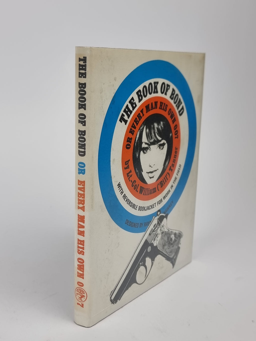 The Book of Bond or Every Man His Own 007, Lt.-Col. William ('Bill') Tanner [Kingsley Amis]