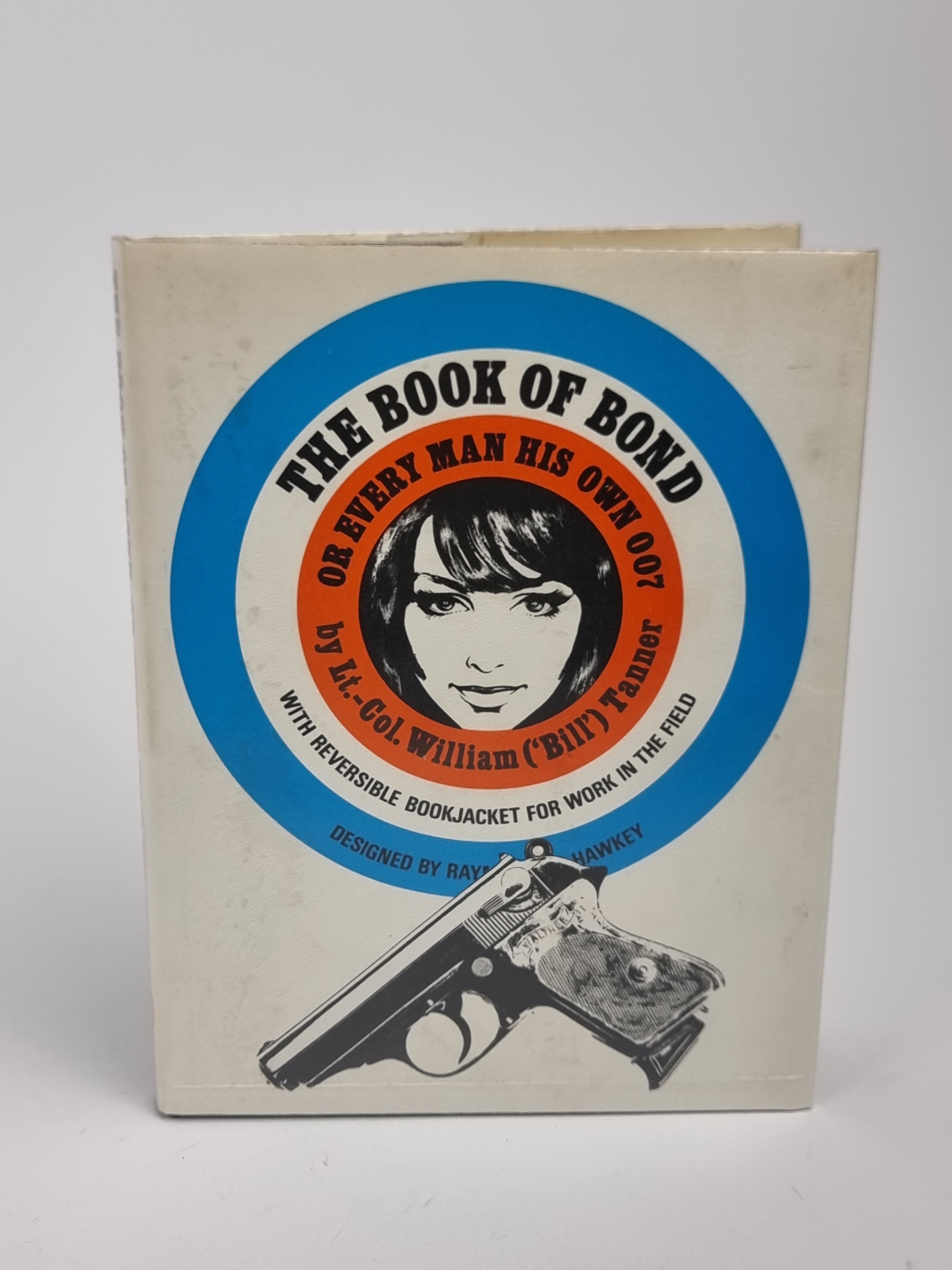 The Book of Bond or Every Man His Own 007, Lt.-Col. William ('Bill') Tanner [Kingsley Amis]